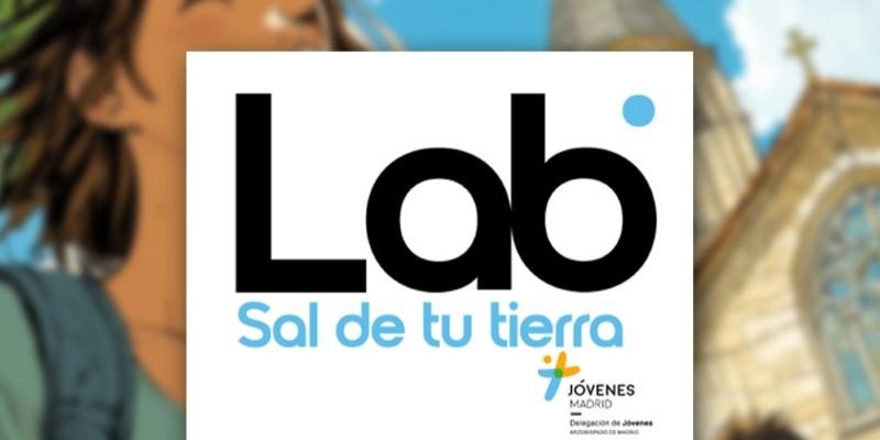 Proyecto 'Jóvenes Madrid, Lab – Sal de tu tierra': Formación y Evangelización para Jóvenes de la Archidiócesis de Madrid